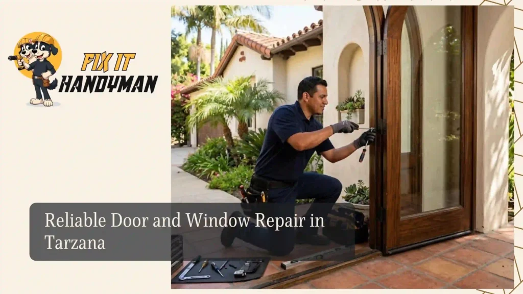Reliable Door and Window Repair in Tarzana